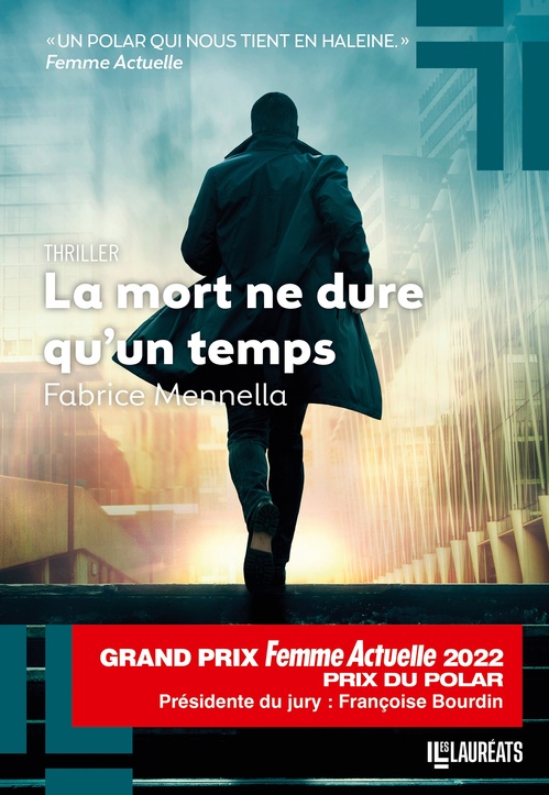Couverture ebook de La mort ne dure qu'un temps - Prix du Polar, Grand Prix Femme Actuelle 2022, de Fabrice Mennella