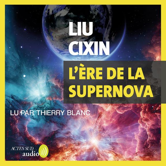 audiobook cover of L'ère de la supernova, by Cixin Liu