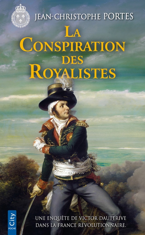 Couverture ebook de La Conspiration des Royalistes, de Jean-Christophe Portes