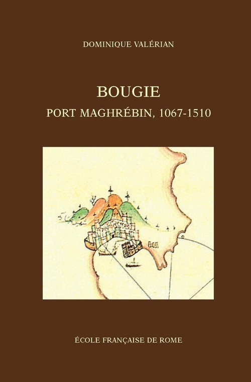 ebook cover of Bougie, port maghrébin, 1067-1510, by Dominique Valérian