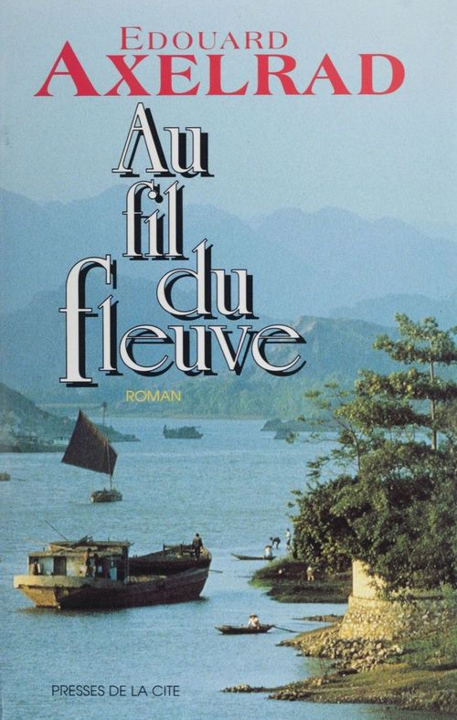 Couverture ebook de Au fil du fleuve, de Edouard Axelrad