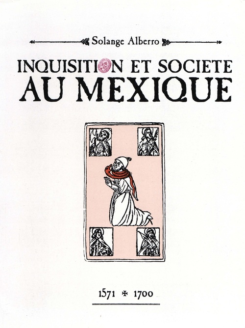 ebook cover of Inquisition et société au Mexique, by Solange Alberro