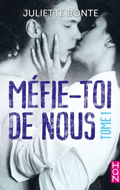 ebook cover of Méfie-toi de nous - Tome 1, by Juliette Bonte