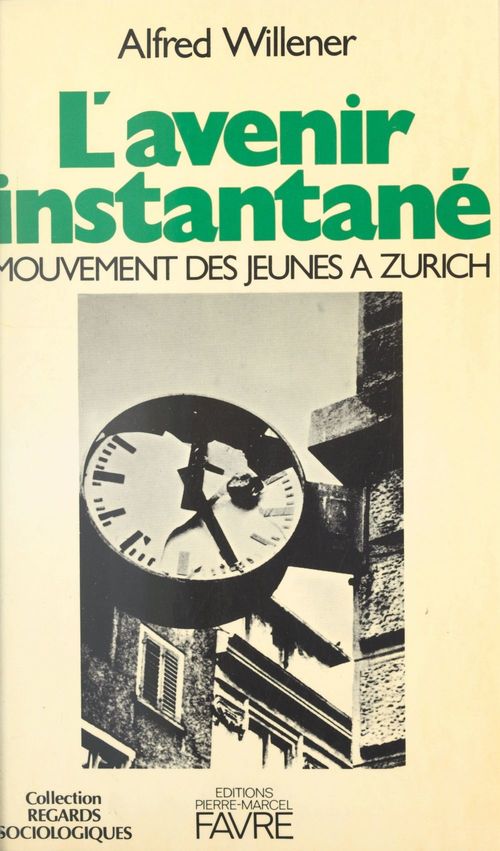 Couverture ebook de L'avenir instantané, de Alfred Willener
