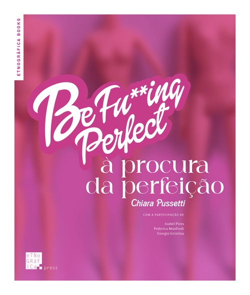ebook cover of Be Fu**ing Perfect: À Procura da Perfeição, by Chiara Pussetti
