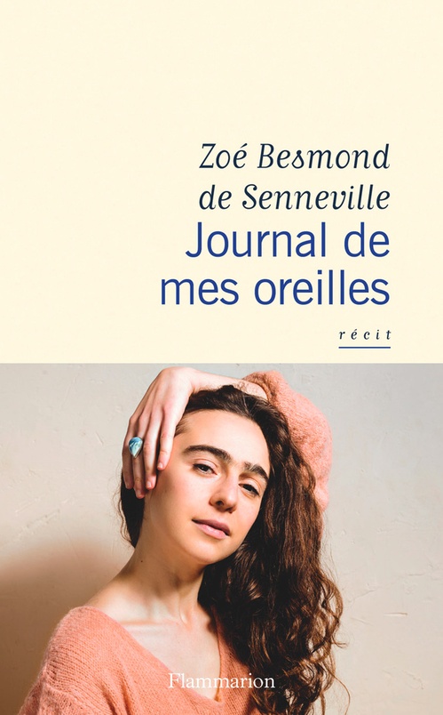 Couverture ebook de Journal de mes oreilles, de Zoé Besmond de Senneville