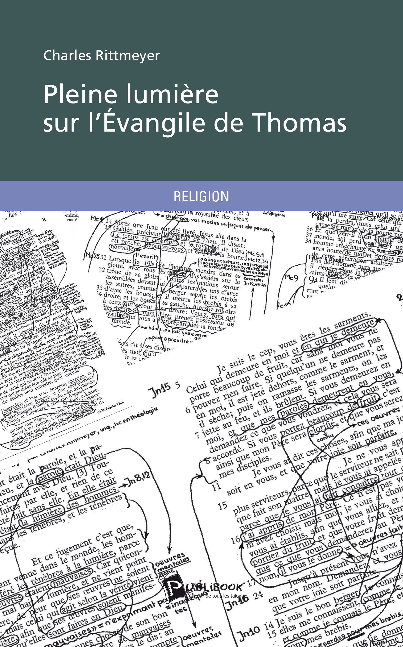 Couverture ebook de Pleine lumière sur l'Évangile de Thomas, de Charles Rittmeyer