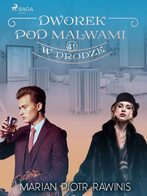 ebook cover of Dworek pod Malwami 41 - W drodze, by Marian Piotr Rawinis