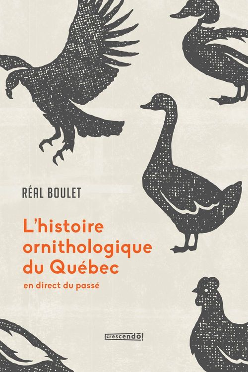 ebook cover of L'histoire ornithologique du Québec, by Réal Boulet