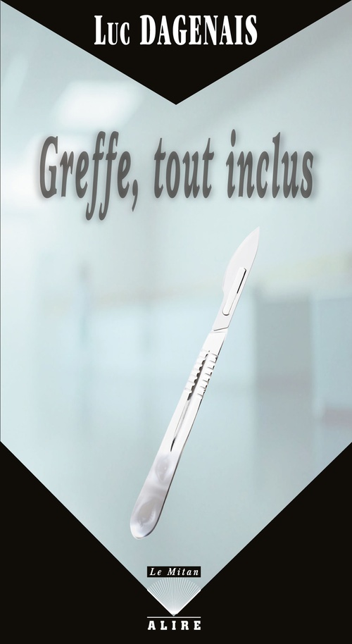 Couverture ebook de Greffe, tout inclus, de Luc Dagenais
