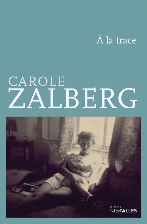 ebook cover of À la trace, by Carole Zalberg