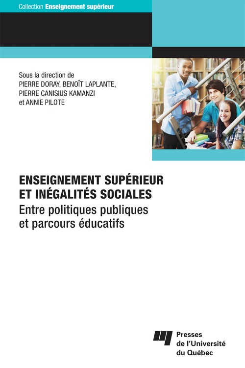 Couverture ebook de Enseignement supérieur et inégalités sociales, de Collectif, Annie Pilote, Pierre Doray, Pierre Canisius Kamanzi, Benoît Laplante