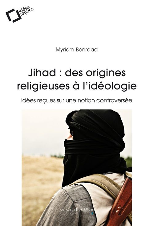 Couverture ebook de Jihad : des origines religieuses, de Myriam Benraad