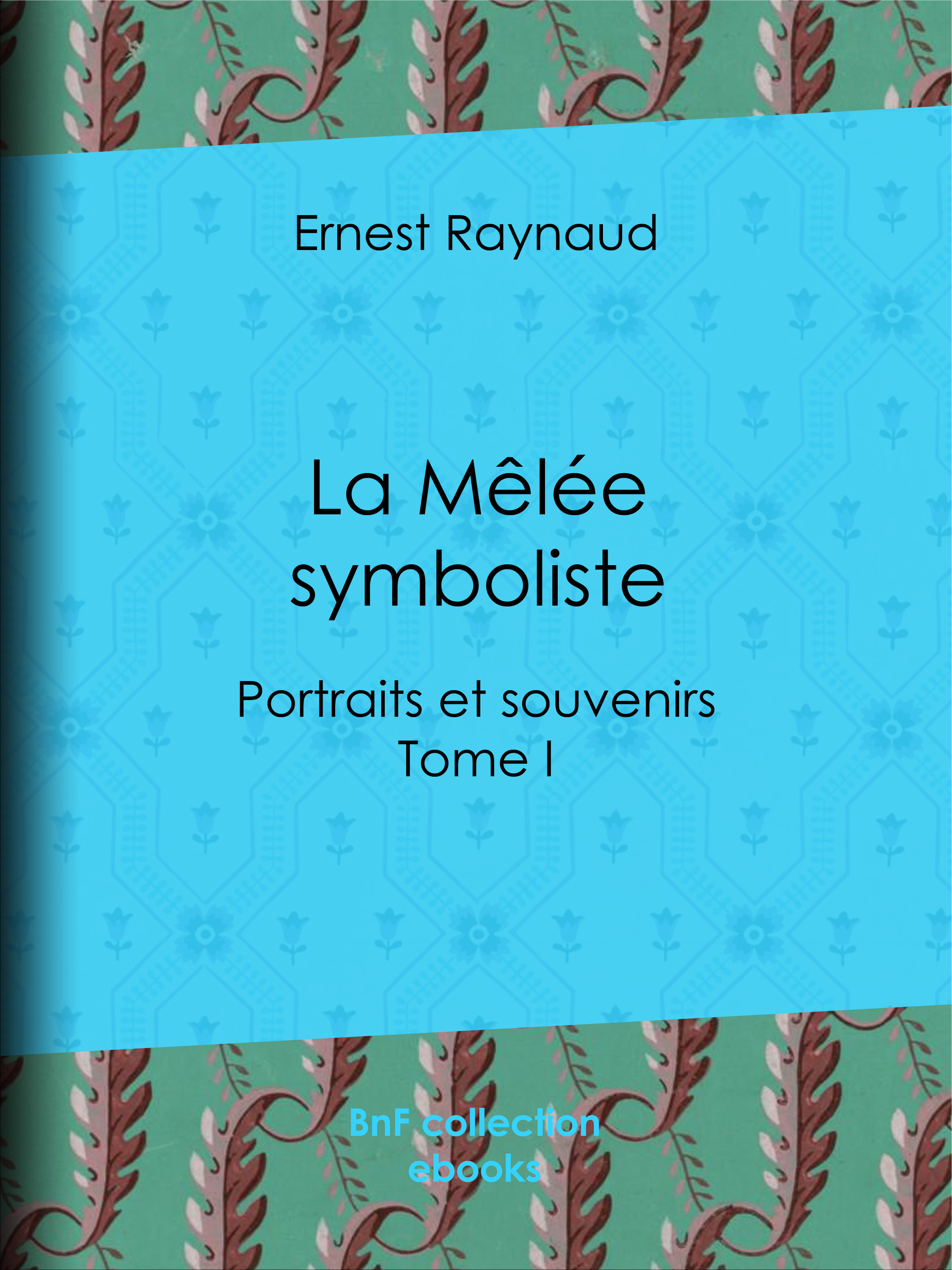 ebook cover of La Mêlée symboliste, by Ernest Raynaud