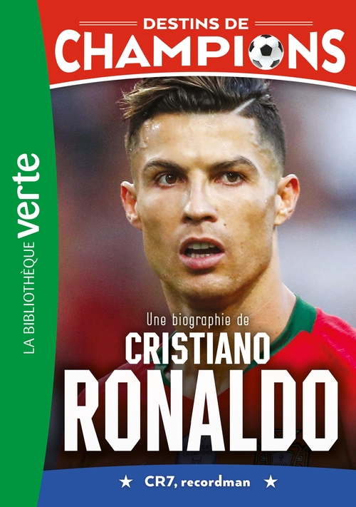 Couverture ebook de Destins de champions 07 - Une biographie de Cristiano Ronaldo, de Luca Caioli