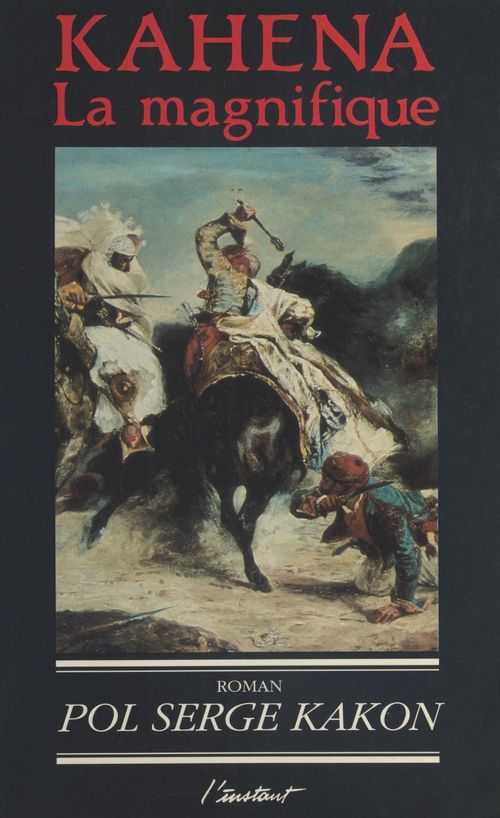 ebook cover of Kahéna la magnifique, by Pol serge Kakon
