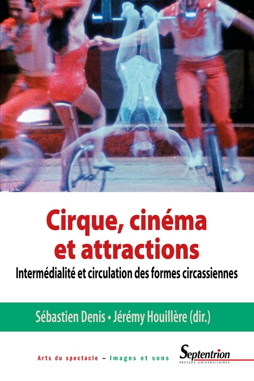 ebook cover of Cirque, cinéma et attractions, by Houillere Jeremy