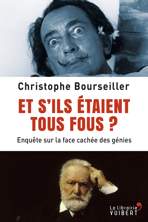 ebook cover of Et s'ils étaient tous fous ? - Enquête sur la face cachée des génies, by Christophe Bourseiller