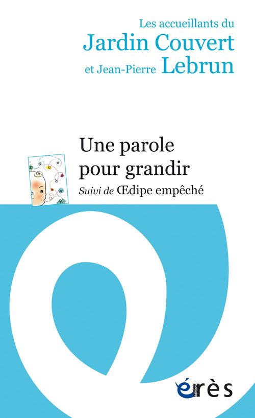Couverture ebook de Une parole pour grandir, de Jean-Pierre Lebrun