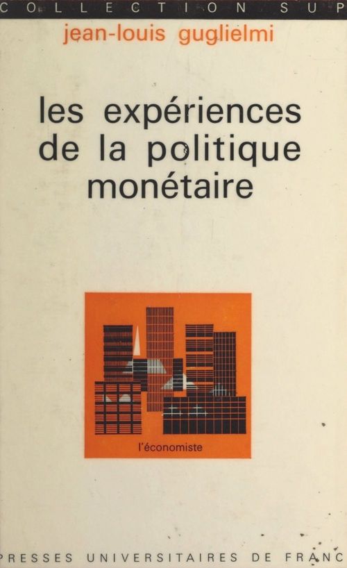 ebook cover of Les expériences de la politique monétaire, by Jean-louis Guglielmi