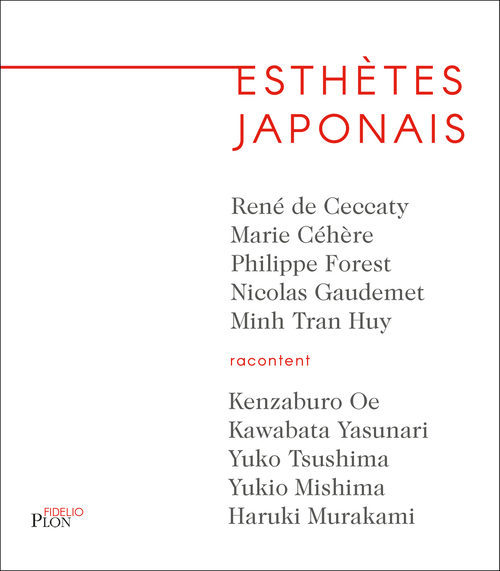 ebook cover of Esthètes japonais, by René de Ceccatty, Marie Céhère, Philippe Forest, Minh Tran Huy