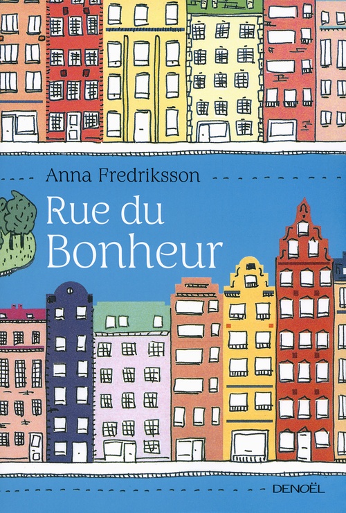 Couverture ebook de Rue du Bonheur, de Anna Fredriksson