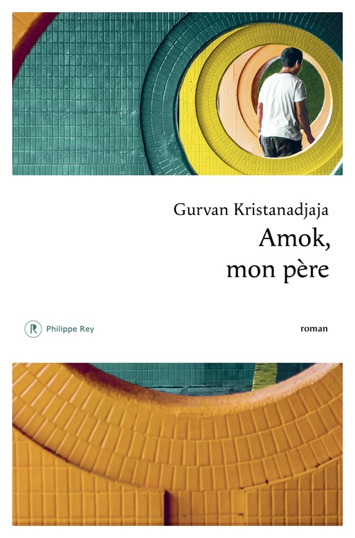 ebook cover of Amok, mon père, by Gurvan Kristanadjaja