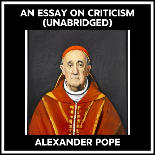 audiobook cover of An Essay On Criticism (Unabridged), by Alexander Pope