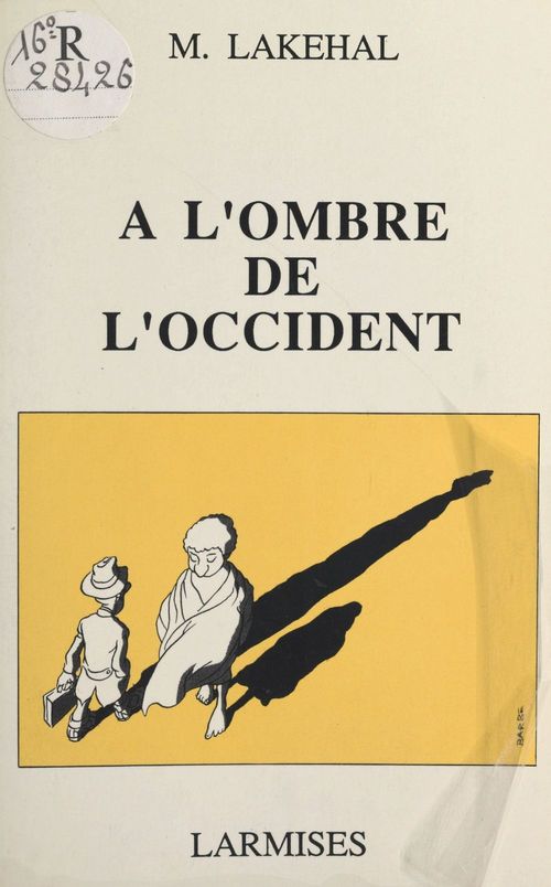 Couverture ebook de À l'ombre de l'Occident, de Mokhtar Lakehal