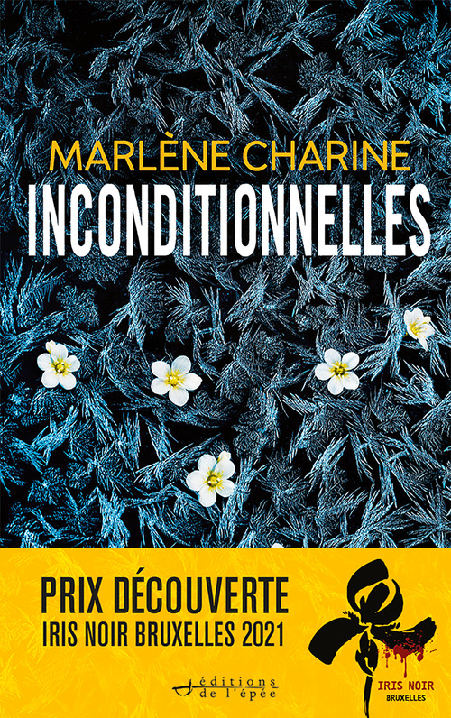 Couverture ebook de Inconditionnelles, de Marlène Charine