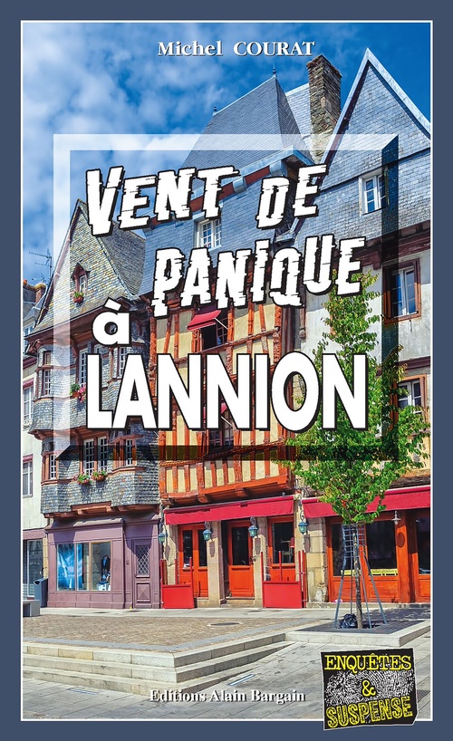 Couverture ebook de Vent de panique à Lannion, de Michel Courat