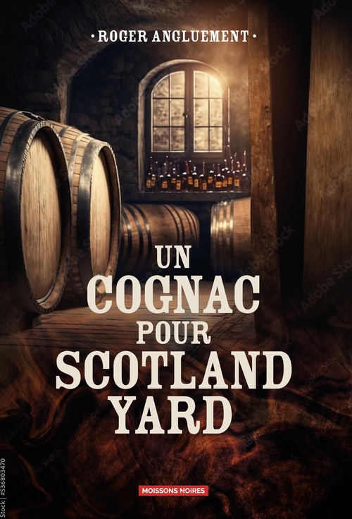 ebook cover of Un cognac pour Scotland Yard, by Roger Anglument