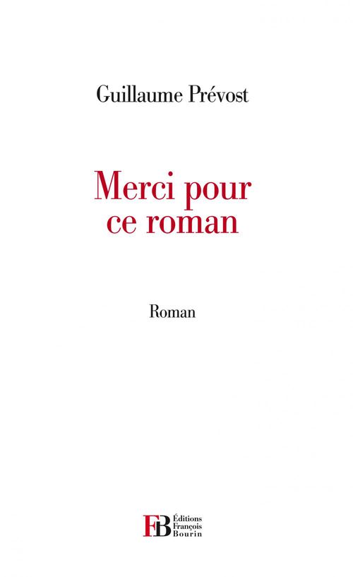 Couverture ebook de Merci pour ce roman, de Guillaume Prévost