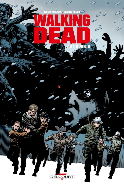 Couverture ebook de Walking Dead - Art Book T02, de Robert Kirkman