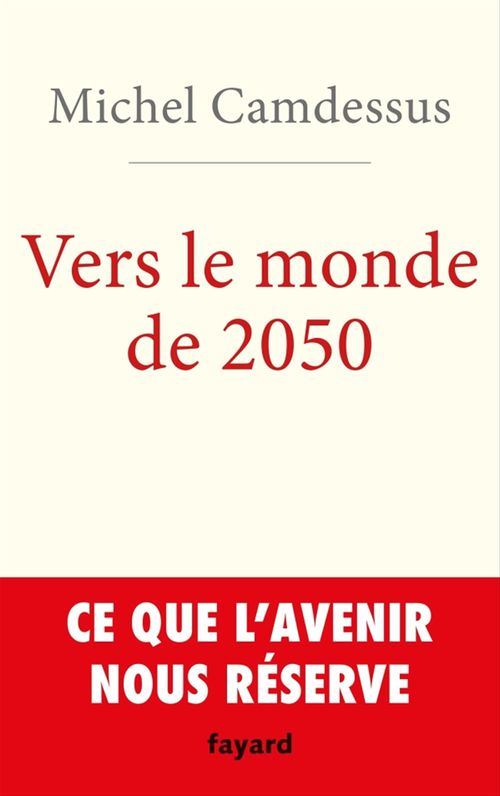Couverture ebook de Vers le monde de 2050, de Michel Camdessus