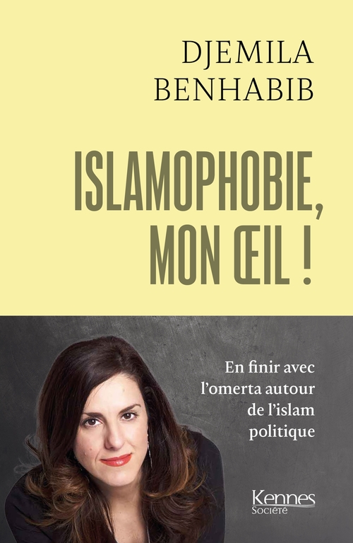 ebook cover of Islamophobie, mon oeil !, by Djemila Benhabib