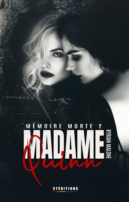 Couverture ebook de Madame Quinn - Mémoire morte - tome 2/2 (Livre lesbien, roman lesbien) Romance lesbienne - prof élève - slow burn, de Kyrian Malone, Livre Lesbien - Steditions