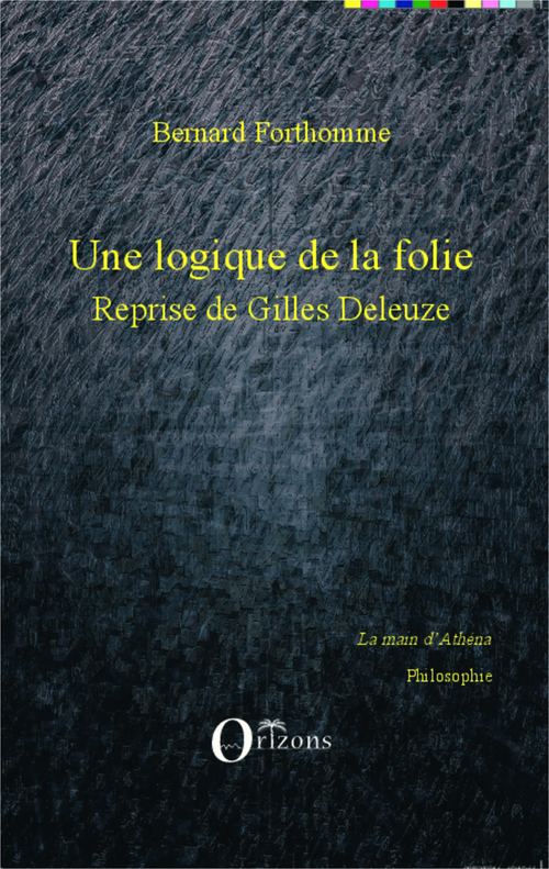 ebook cover of Une logique de la folie, by Bernard Forthomme