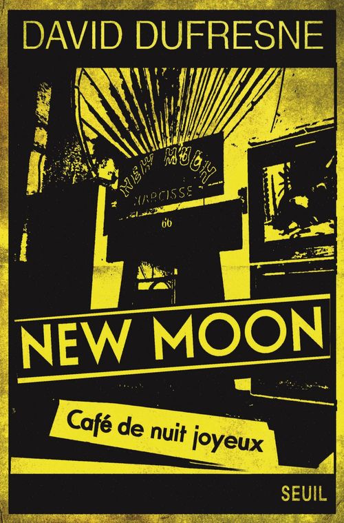 ebook cover of New Moon. Café de nuit joyeux, by David Dufresne
