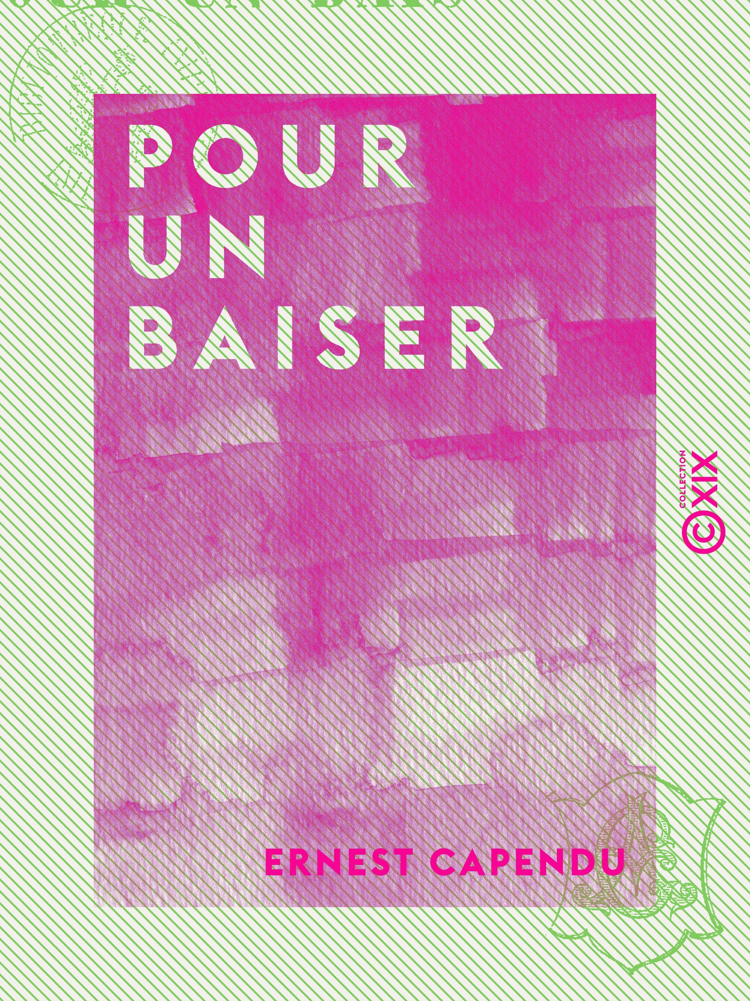 Couverture ebook de Pour un baiser, de Ernest Capendu