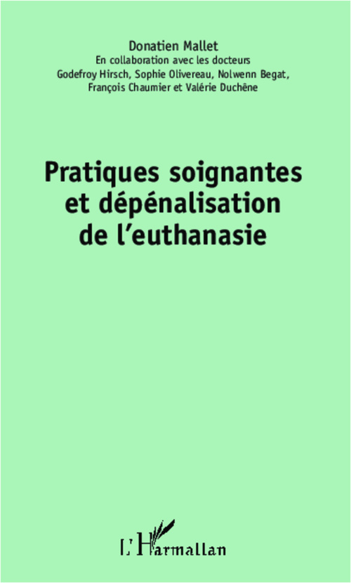 Couverture ebook de Pratiques soigantes et dépénalisation de l'euthanasie, de Donatien Mallet