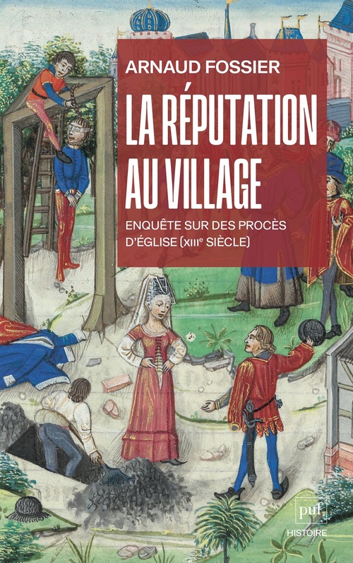 ebook cover of La réputation au village : Enquête sur des procès d'Église (XIIIe siècle), by Arnaud Fossier