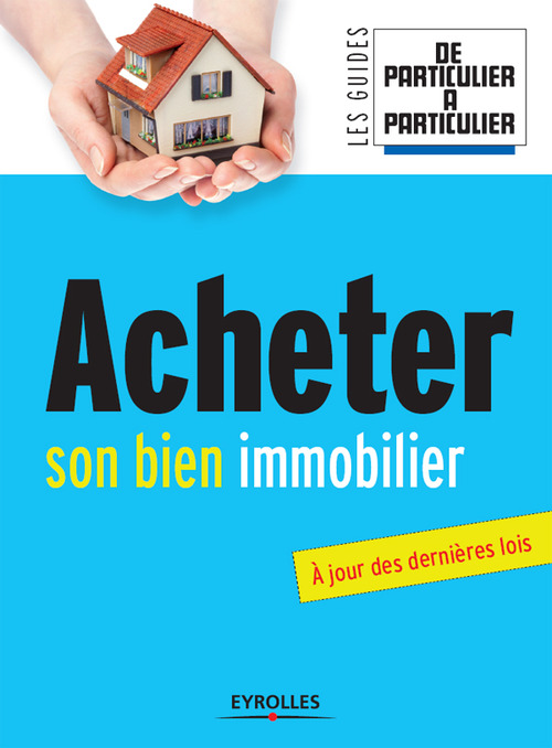 Couverture ebook de Acheter son bien immobilier, de Jean-michel Guérin, Valérie Samsel