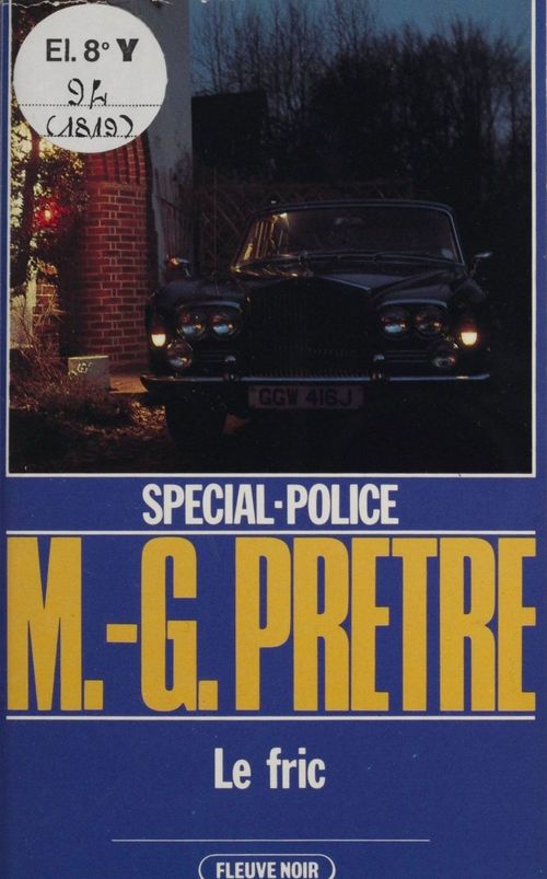 Couverture ebook de Spécial-police : Le Fric, de Marcel-Georges Pretre