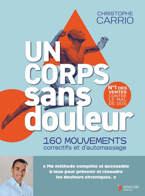 ebook cover of Un corps sans douleur : 160 mouvements correctifs et d'automassage, by Christophe Carrio