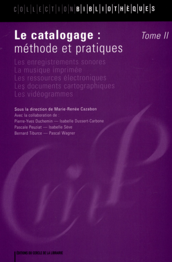 Couverture ebook de Le catalogage : méthodes et pratiques, de Marie-renée Cazabon