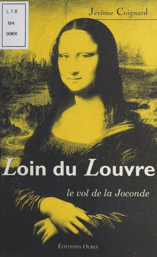 Couverture ebook de Loin du Louvre : Le Vol de la Joconde, de J Coignard