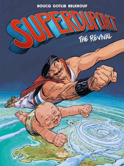 Couverture ebook de Superdupont - Volume 1 - Revival, de Karim Belkrouf, François Boucq, Marcel Gotlib