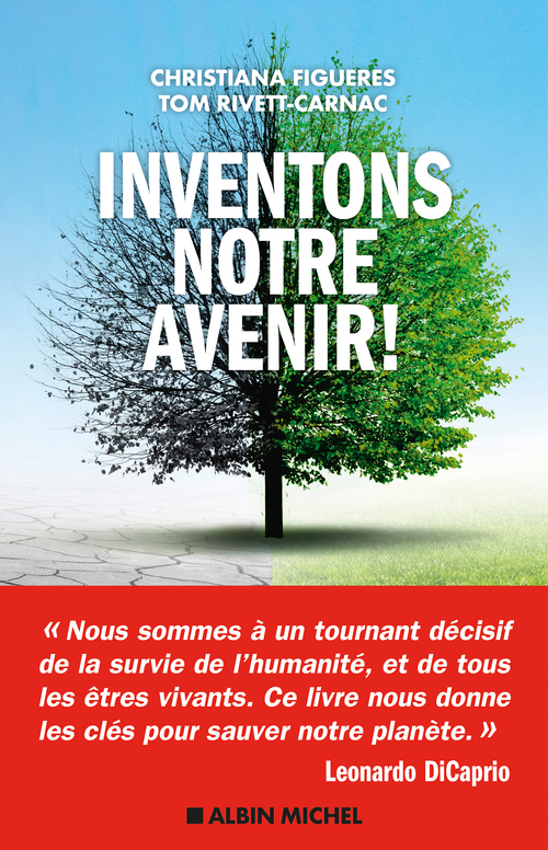 Couverture ebook de Inventons notre avenir !, de Christiana Figueres, Tom Rivett-Carnac, Patricia Barbe-Girault