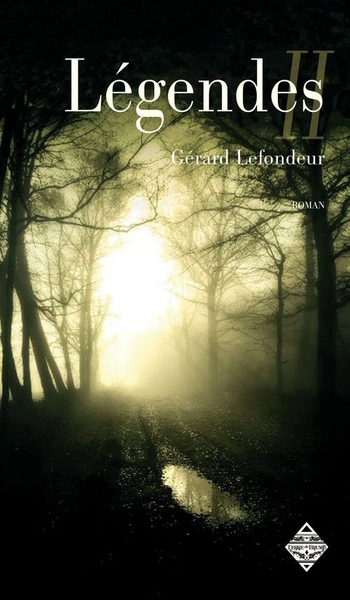 ebook cover of Légendes - Livre second, by Gérard Lefondeur